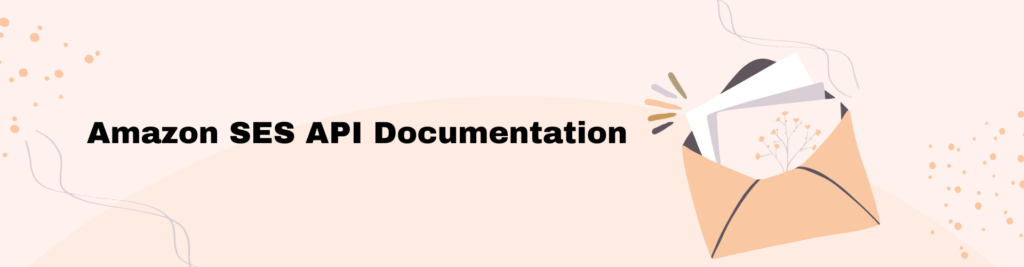 Amazon SES API Documentation