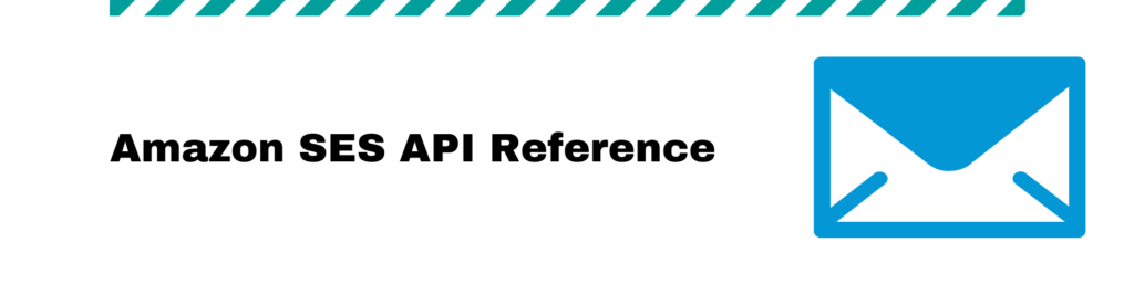Amazon SES API Reference
