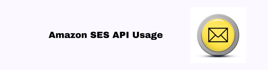 Amazon SES API Usage