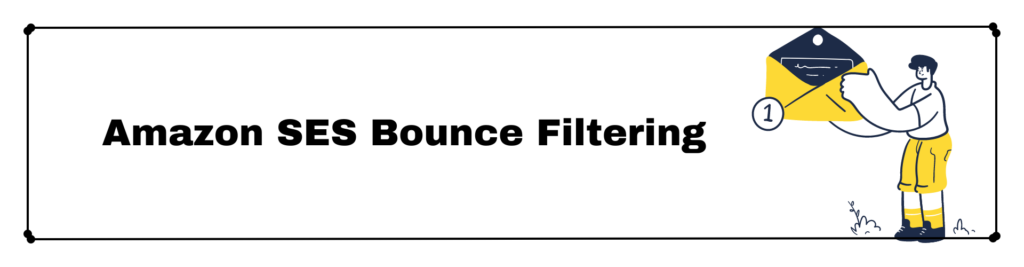 Amazon SES Bounce Filtering