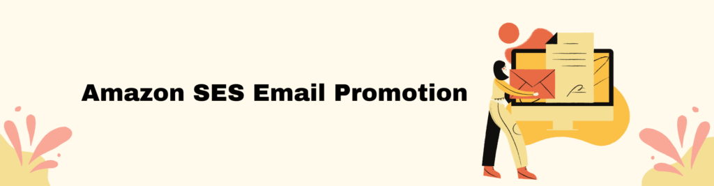 Amazon SES Email Promotion