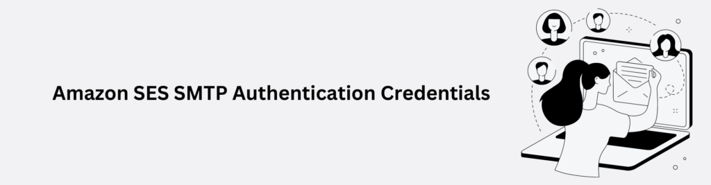 Amazon SES SMTP Authentication Credentials