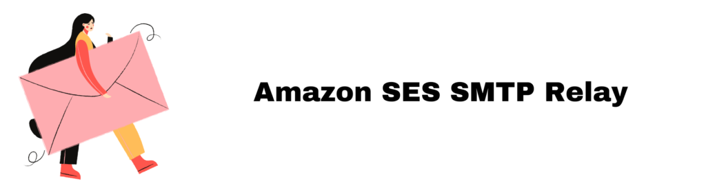 Amazon SES SMTP Relay