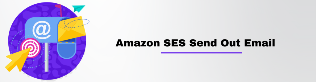 Amazon SES Send Out Email