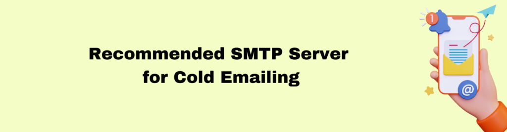 Recommended SMTP Server for Cold Emailing