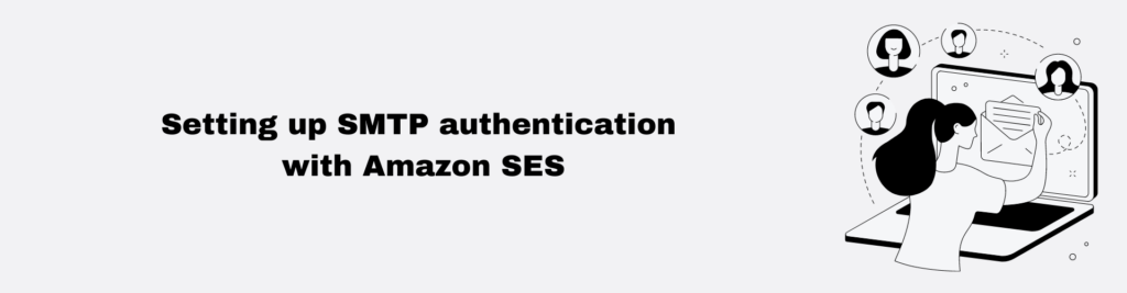 Setting up SMTP authentication with Amazon SES